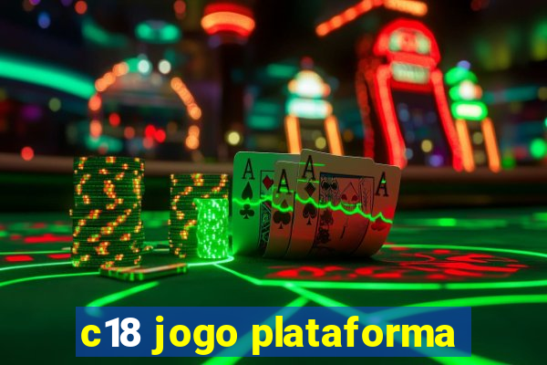 c18 jogo plataforma